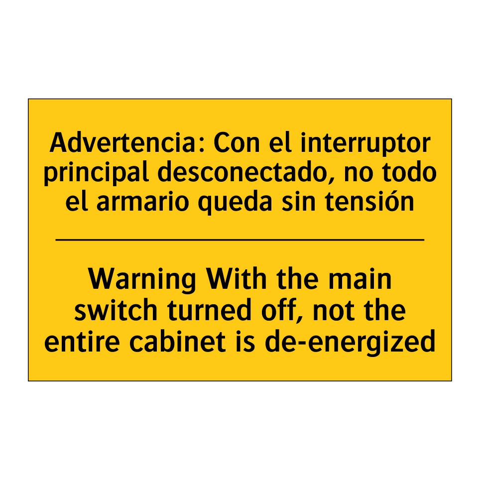 Warning With the main switch turned off, not the entire cabinet is de-energized - Warning With the main switch turned off, not the entire cabinet is de-energized