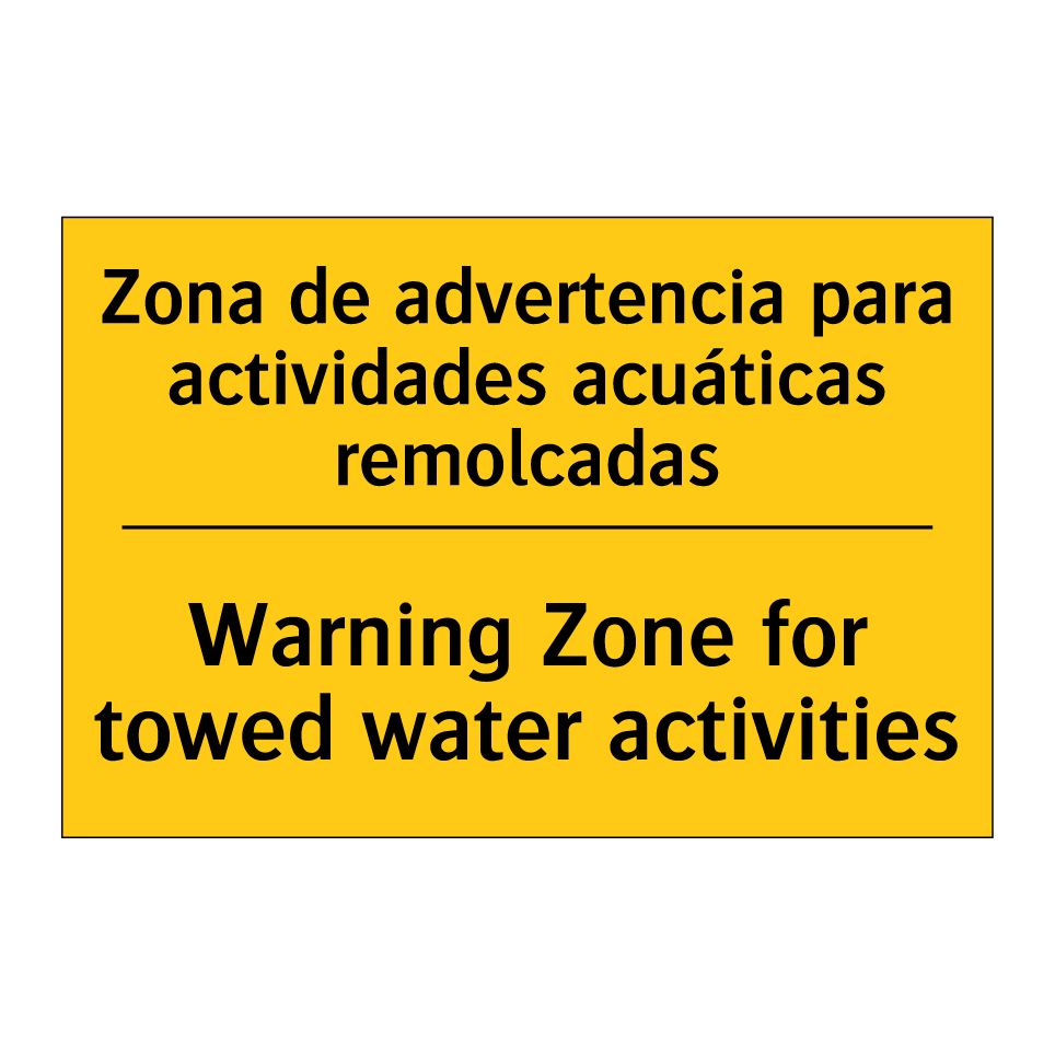 Zona de advertencia para actividades acuáticas remolcadas - Warning Zone for towed water activities