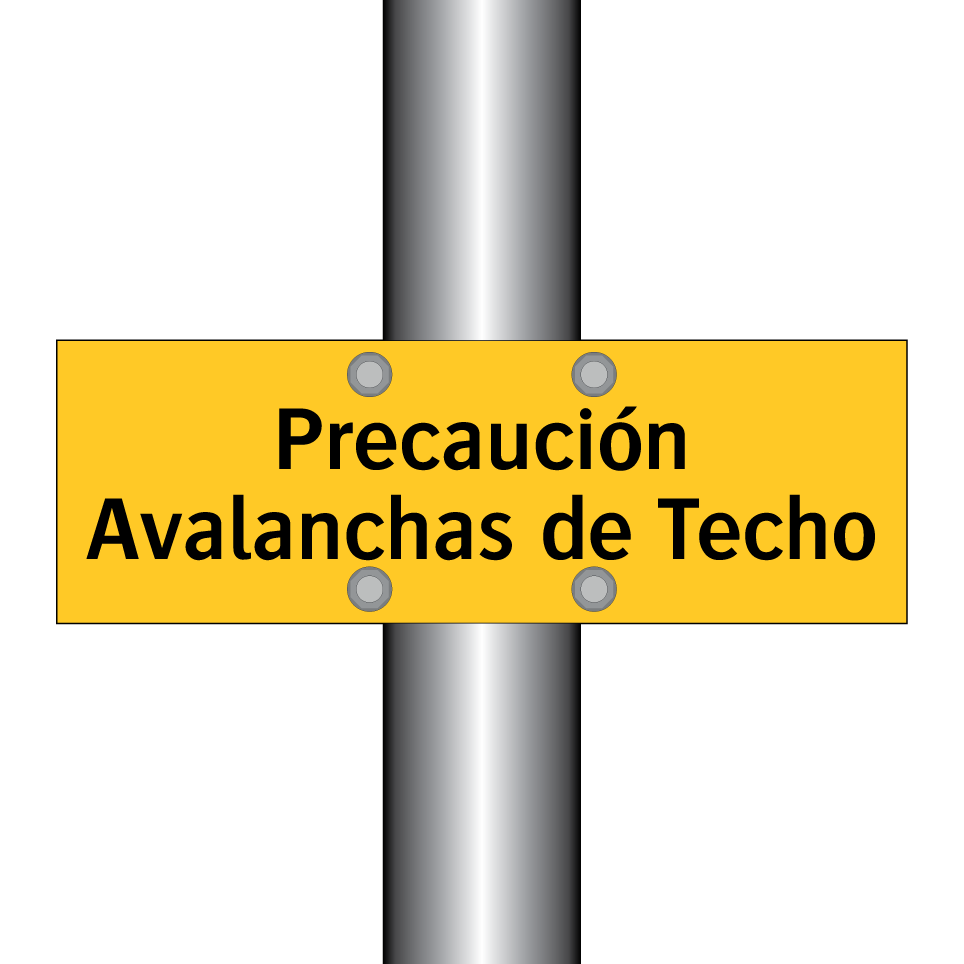 Precaución Avalanchas de Techo