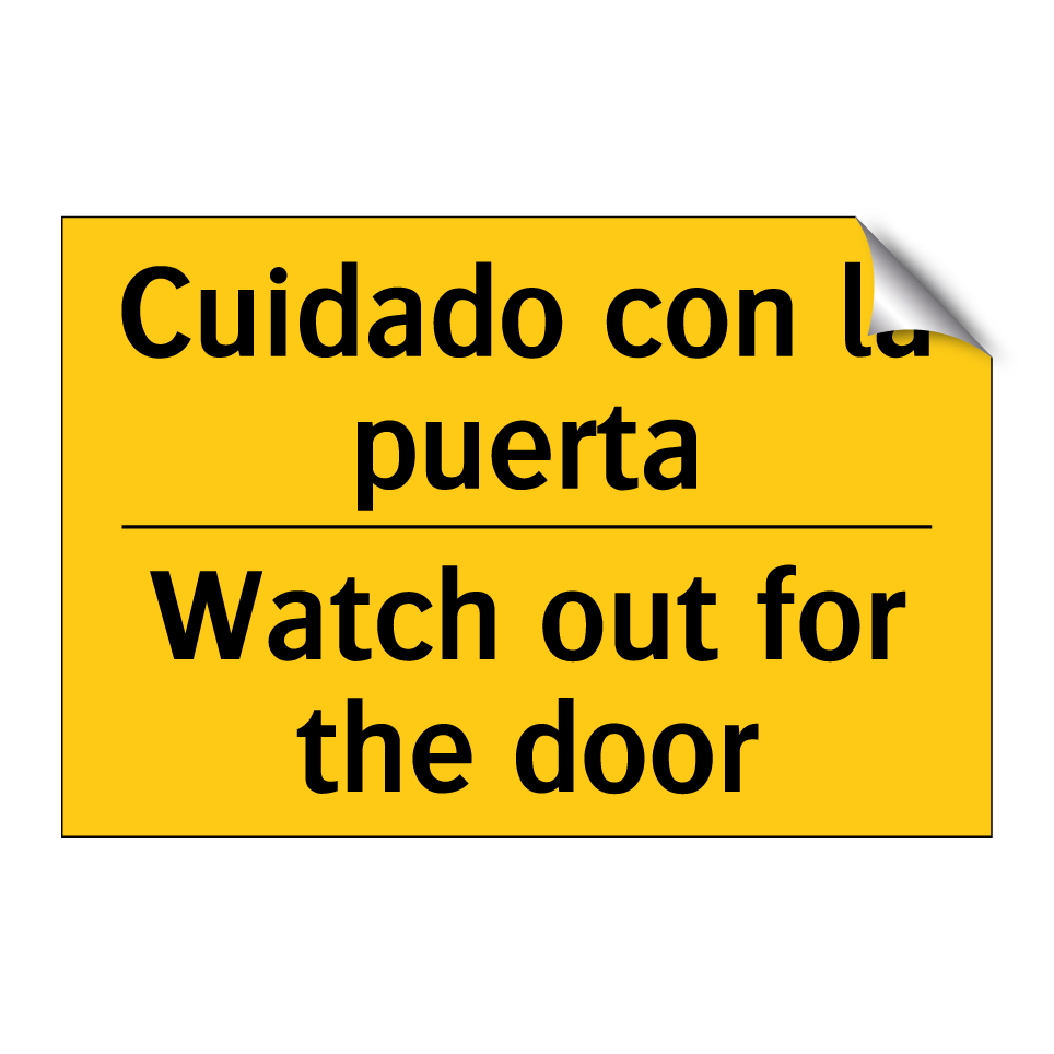 Cuidado con la puerta - Watch out for the door