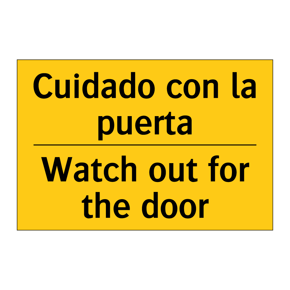 Cuidado con la puerta - Watch out for the door