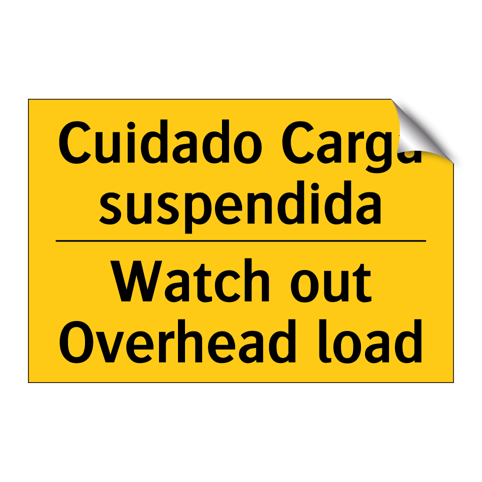Cuidado Carga suspendida - Watch out Overhead load
