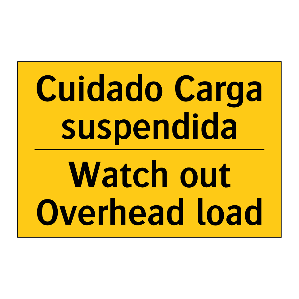 Cuidado Carga suspendida - Watch out Overhead load