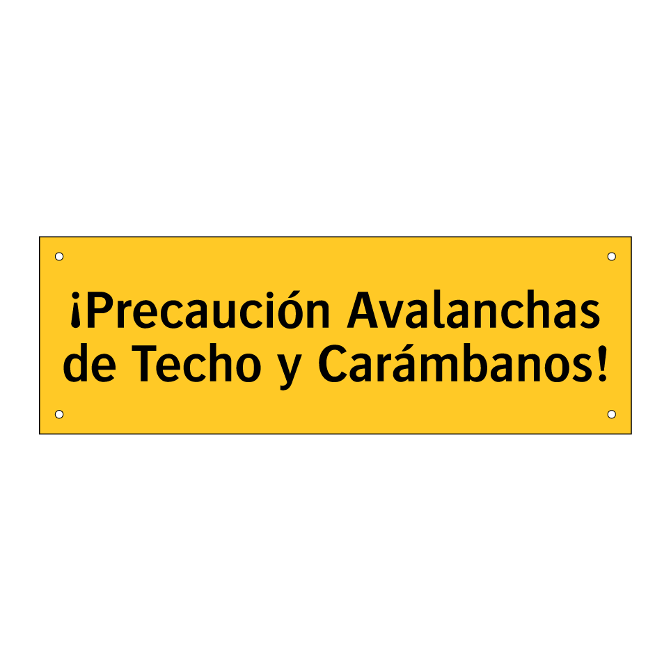 ¡Precaución Avalanchas de Techo y Carámbanos!