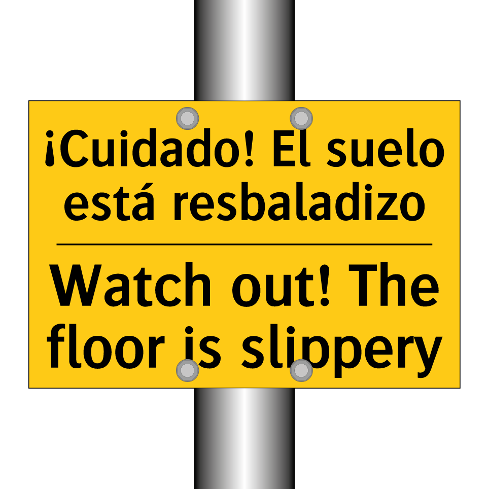 ¡Cuidado! El suelo está resbaladizo - Watch out! The floor is slippery