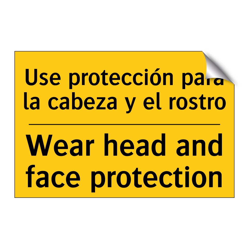 Use protección para la cabeza y el rostro - Wear head and face protection