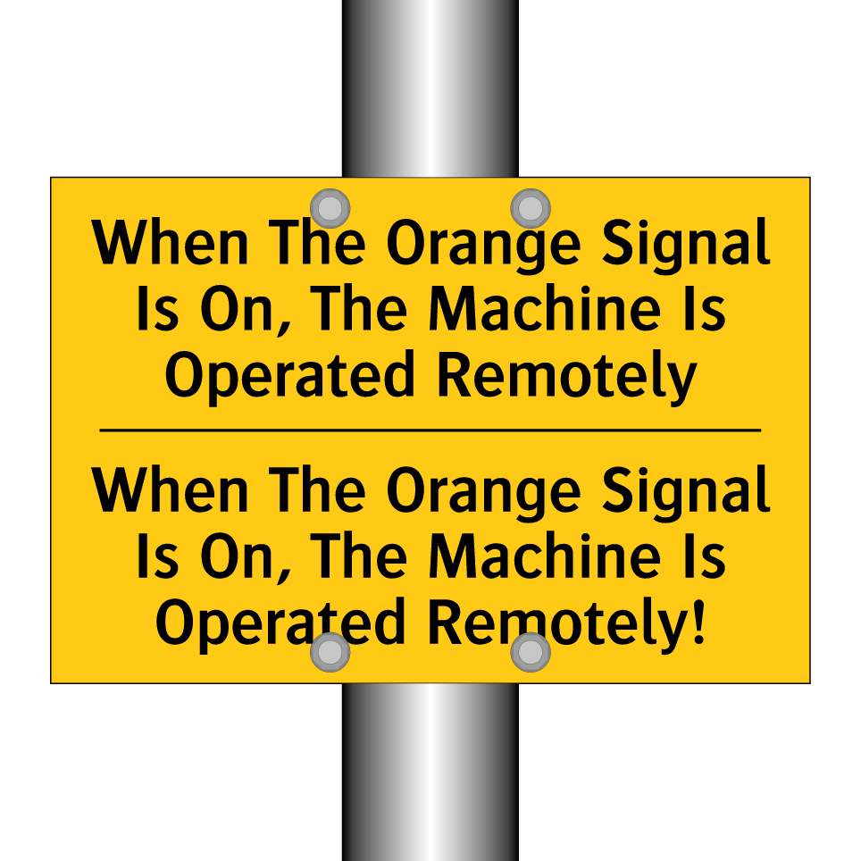 When The Orange Signal Is On, The Machine Is Operated Remotely - When The Orange Signal Is On, The Machine Is Operated Remotely!