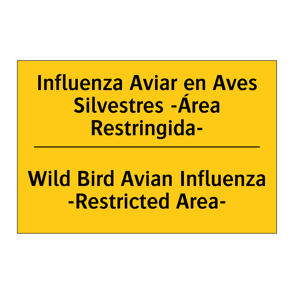 Influenza Aviar en Aves Silvestres -Área Restringida- - Wild Bird Avian Influenza -Restricted Area-