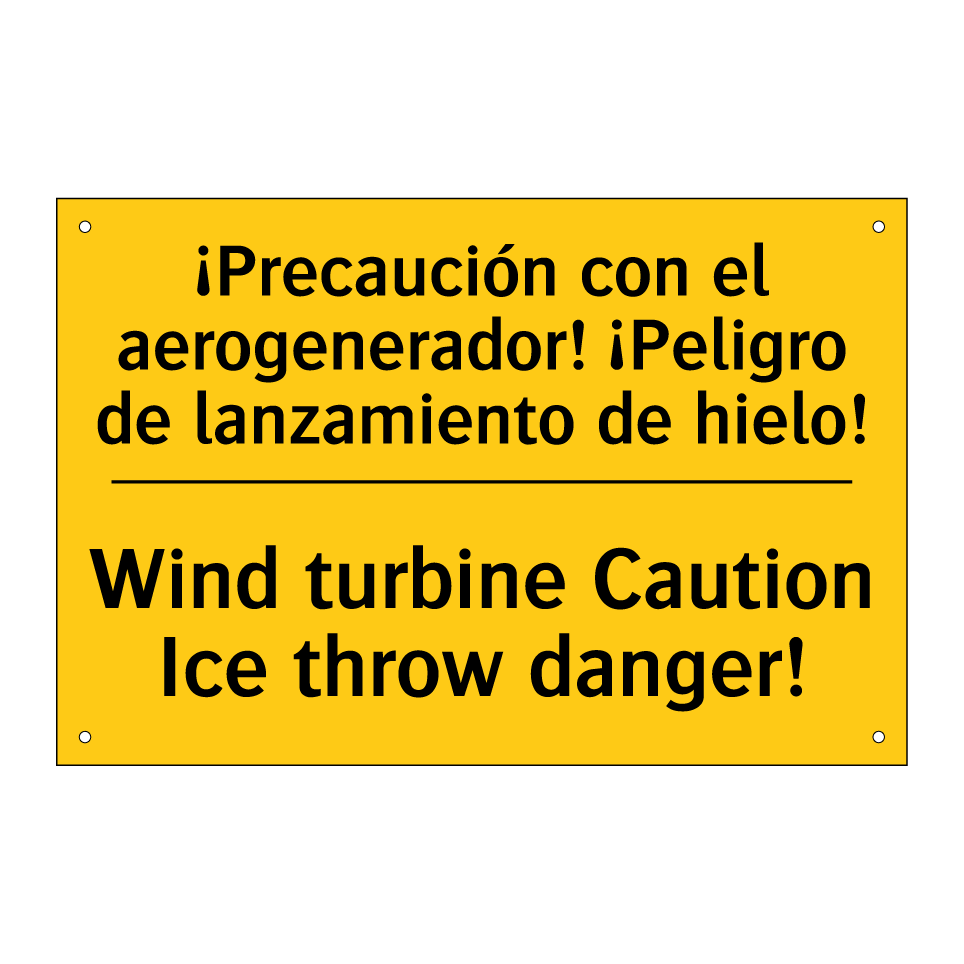 ¡Precaución con el aerogenerador! ¡Peligro de lanzamiento de hielo! - Wind turbine Caution Ice throw danger!