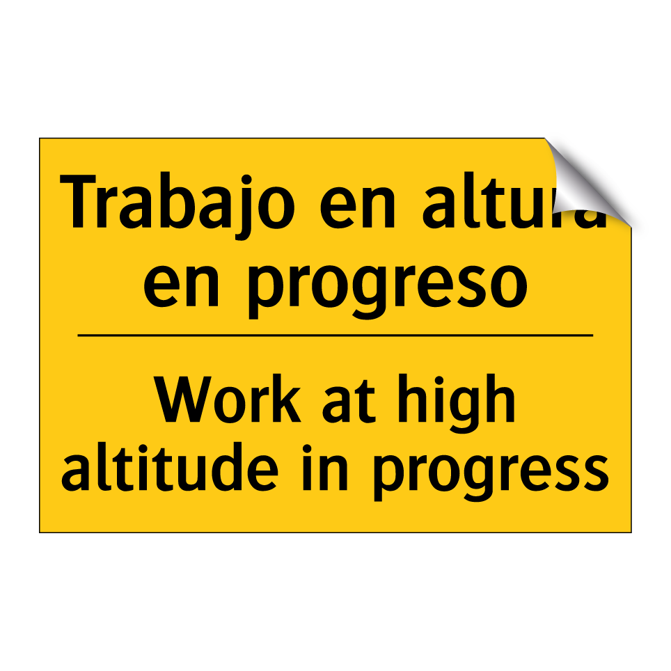 Trabajo en altura en progreso - Work at high altitude in progress