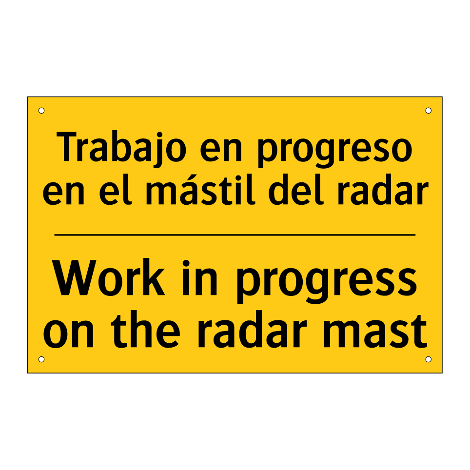 Trabajo en progreso en el mástil del radar - Work in progress on the radar mast