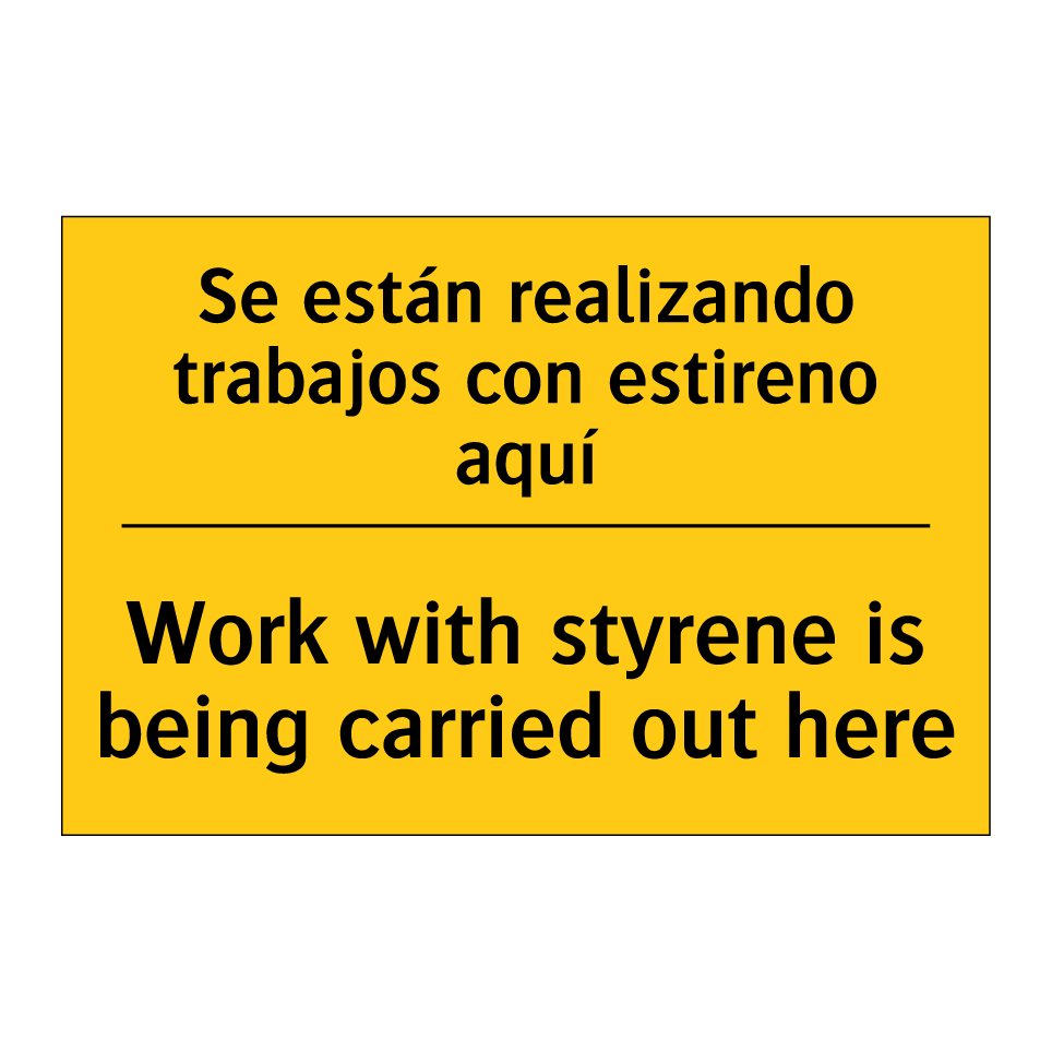Se están realizando trabajos con estireno aquí - Work with styrene is being carried out here