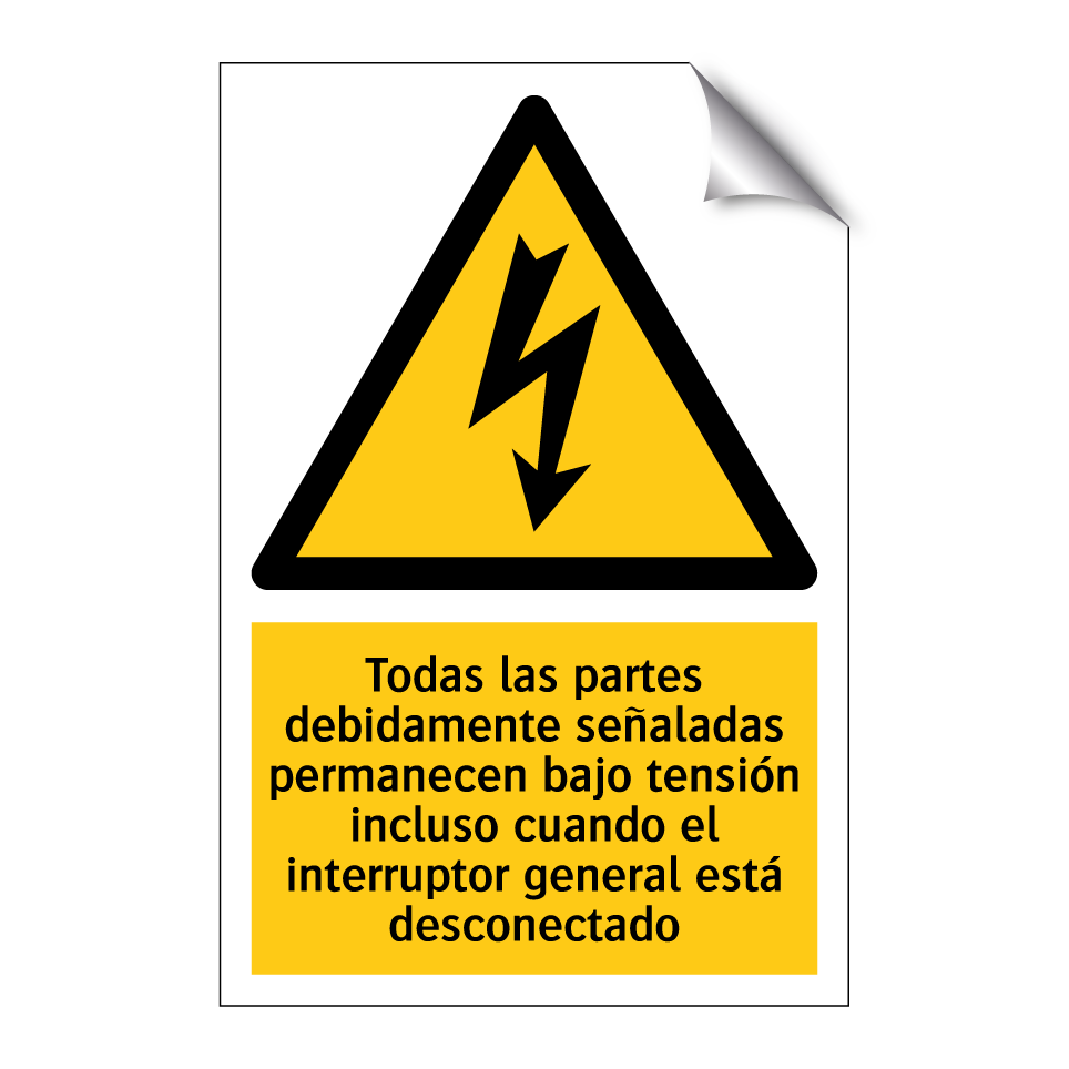 Todas las partes debidamente señaladas permanecen bajo tensión incluso cuando el interruptor general está desconectado