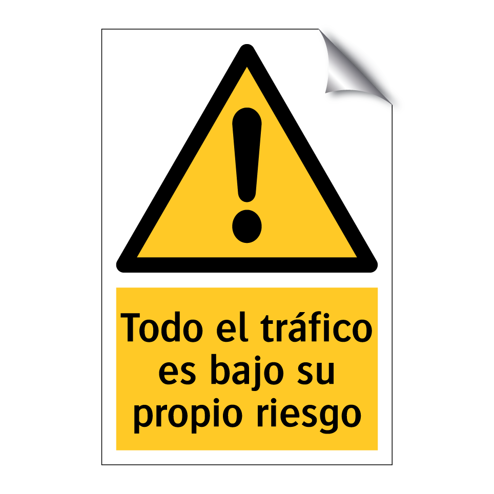 Todo el tráfico es bajo su propio riesgo
