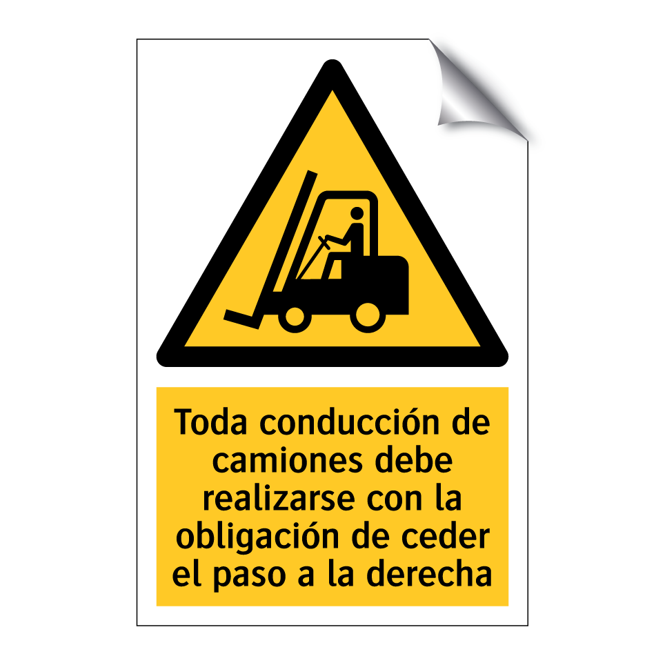 Toda conducción de camiones debe realizarse con la obligación de ceder el paso a la derecha