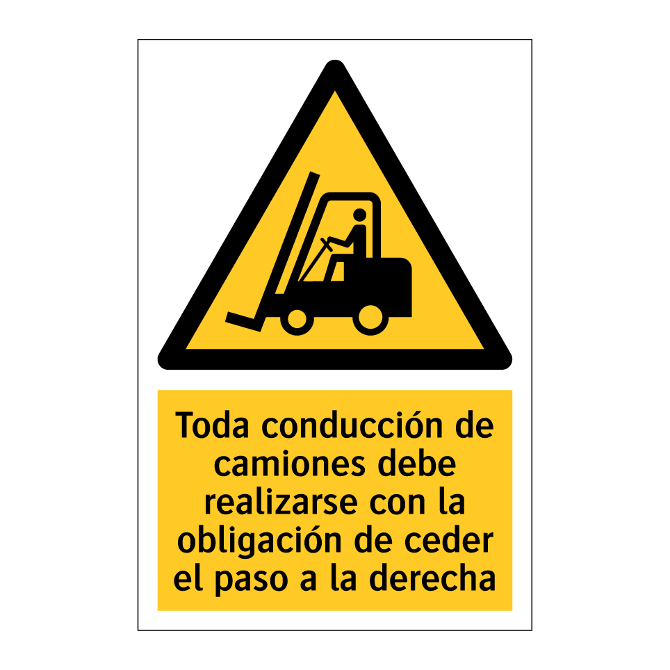 Toda conducción de camiones debe realizarse con la obligación de ceder el paso a la derecha