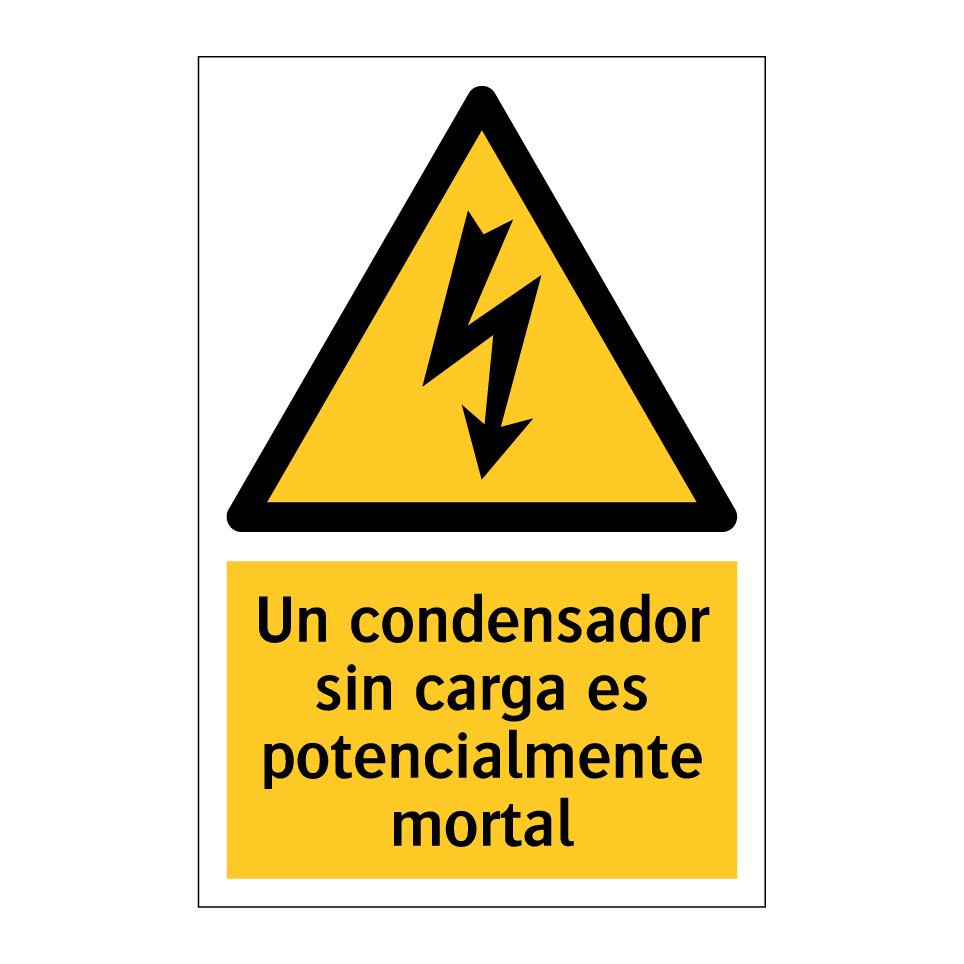 Un condensador sin carga es potencialmente mortal