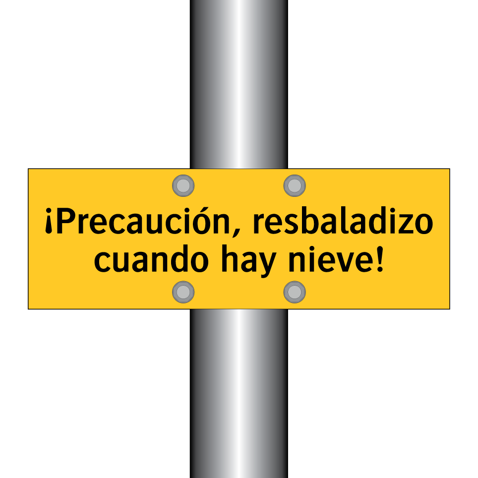 ¡Precaución, resbaladizo cuando hay nieve!