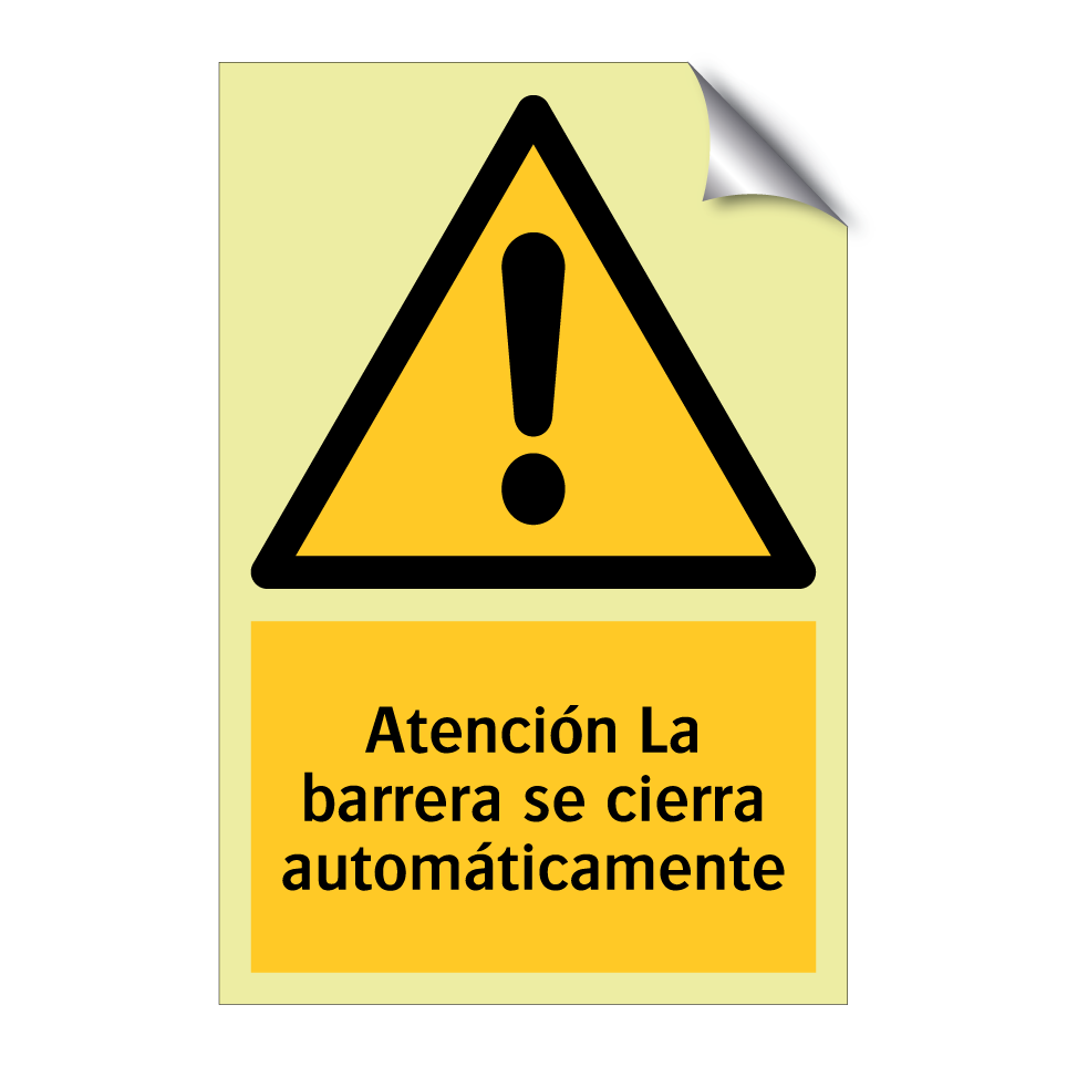 Atención La barrera se cierra automáticamente