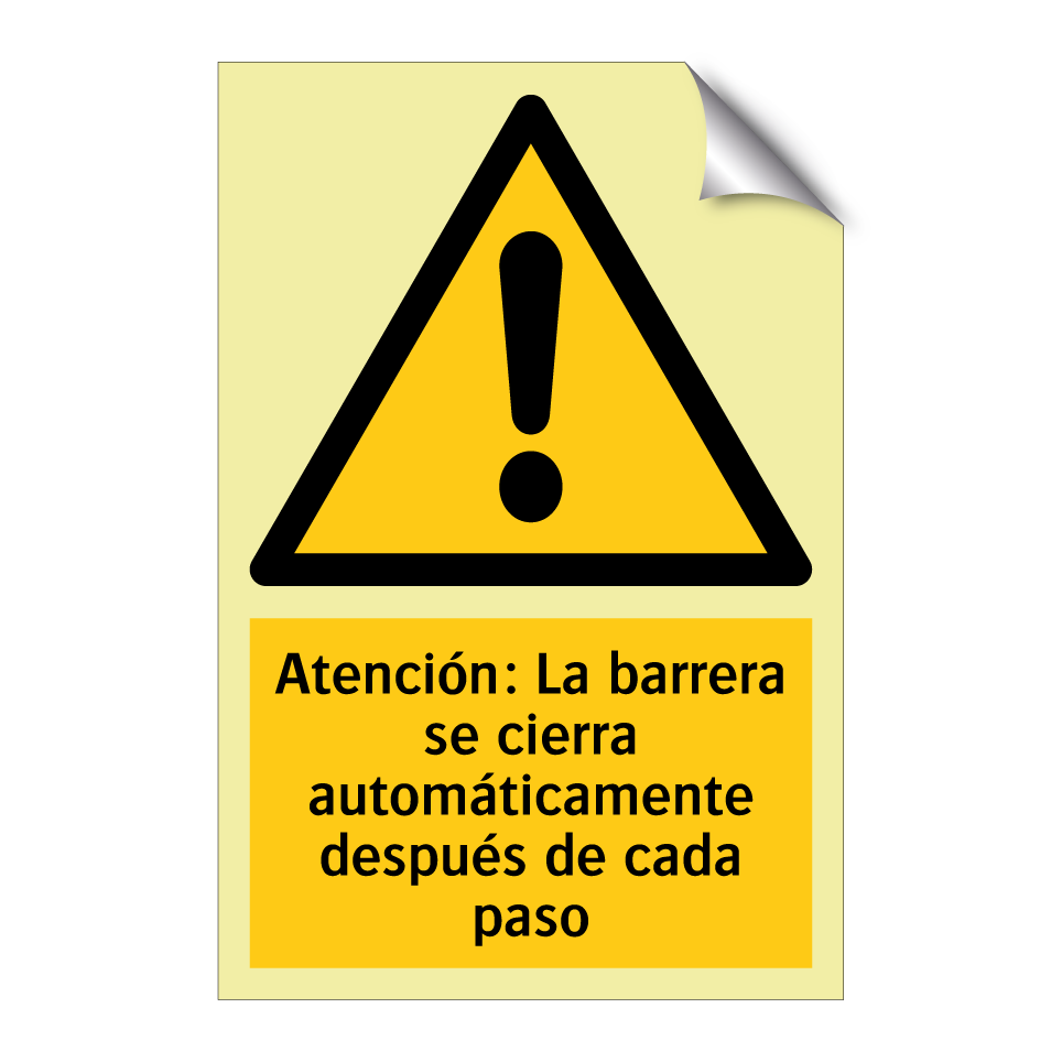 Atención: La barrera se cierra automáticamente después de cada paso
