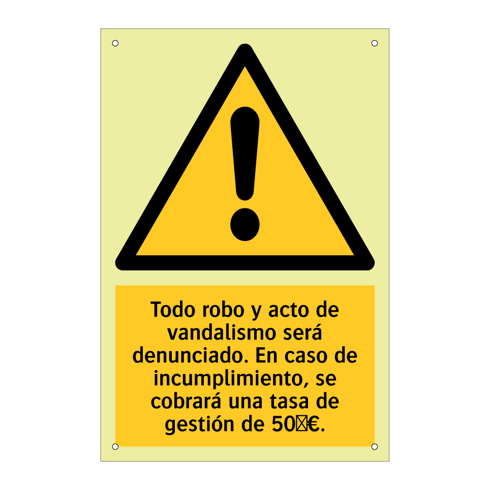 Todo robo y acto de vandalismo será denunciado. En caso de incumplimiento, se cobrará una tasa de gestión de 50 €.