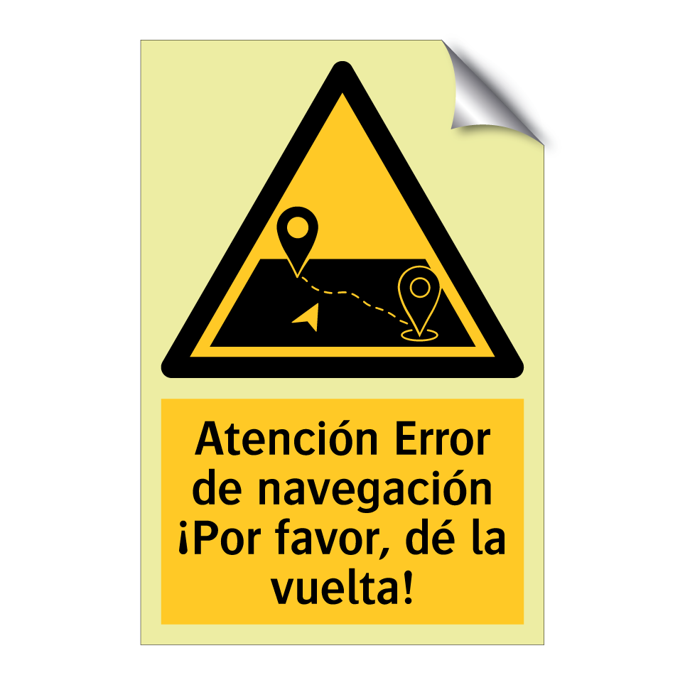 Atención Error de navegación ¡Por favor, dé la vuelta!
