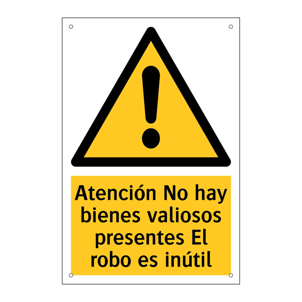 Atención No hay bienes valiosos presentes El robo es inútil
