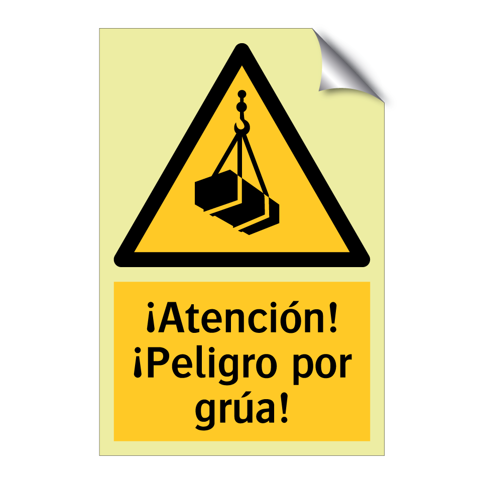 ¡Atención! ¡Peligro por grúa!