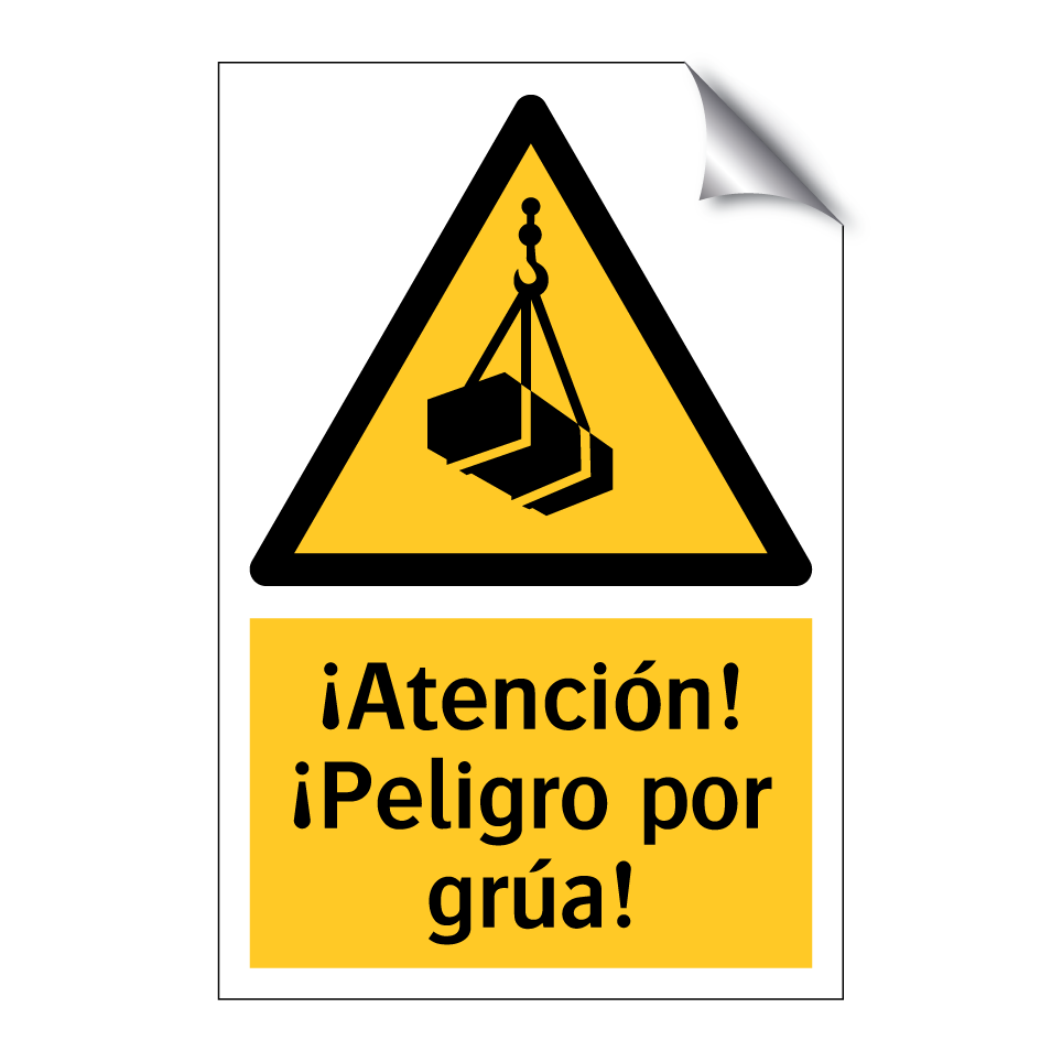 ¡Atención! ¡Peligro por grúa!