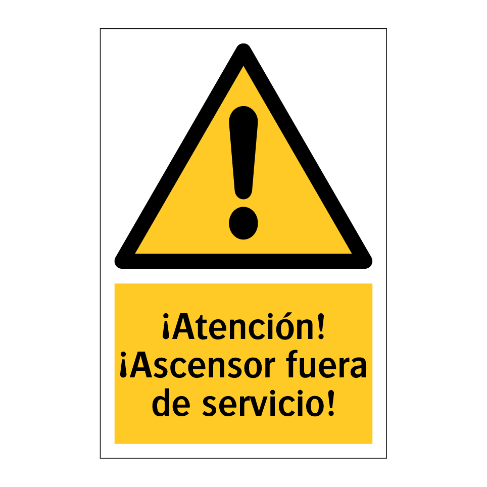 ¡Atención! ¡Ascensor fuera de servicio!