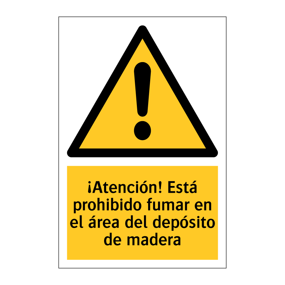 ¡Atención! Está prohibido fumar en el área del depósito de madera