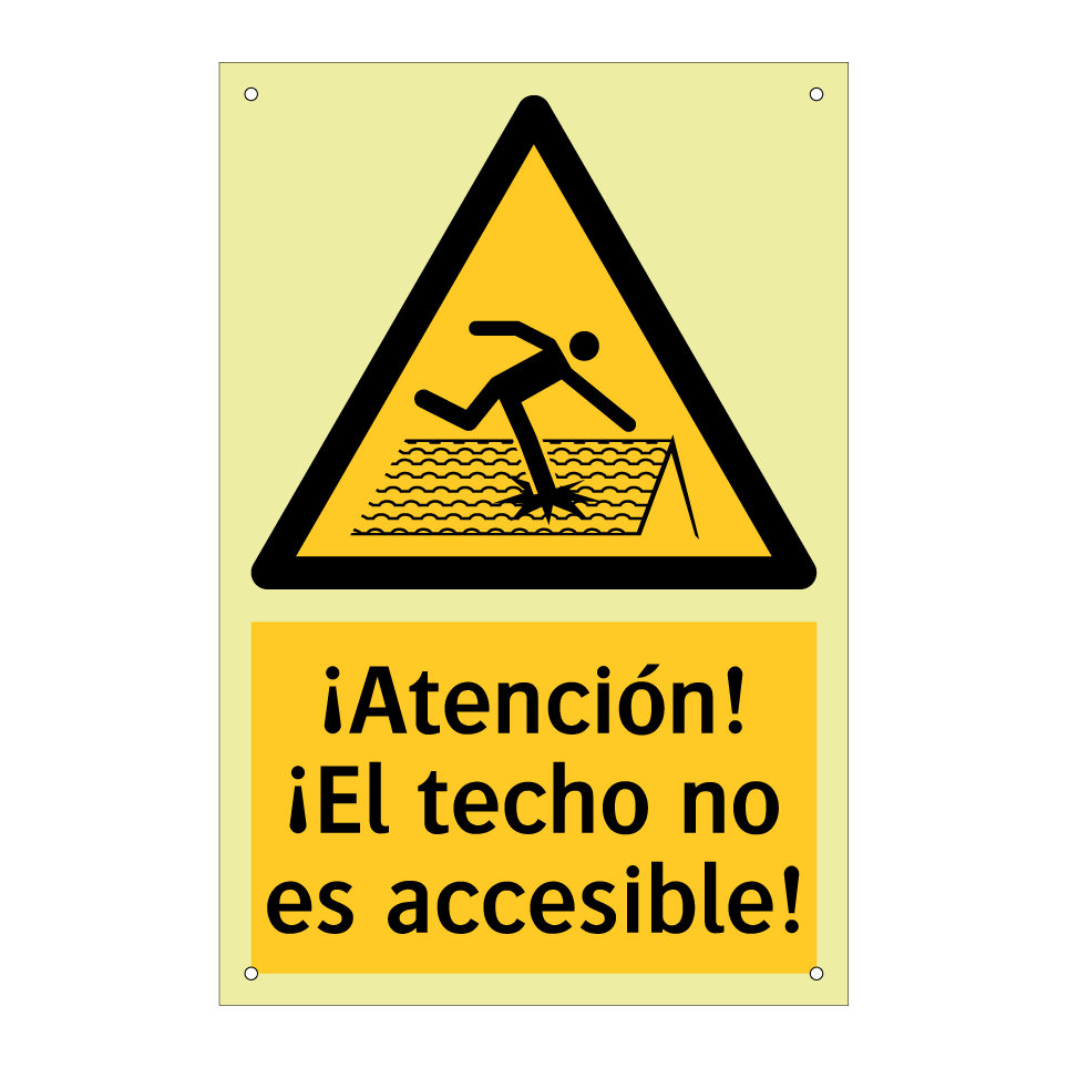 ¡Atención! ¡El techo no es accesible!
