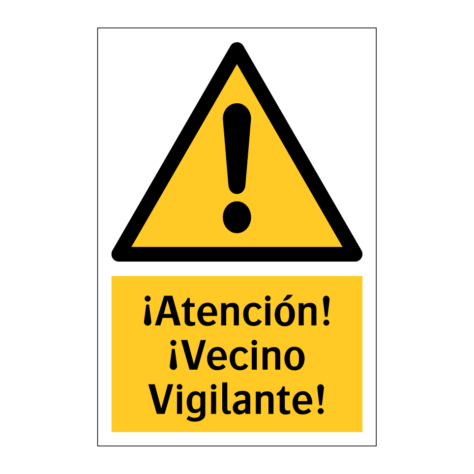 ¡Atención! ¡Vecino Vigilante!