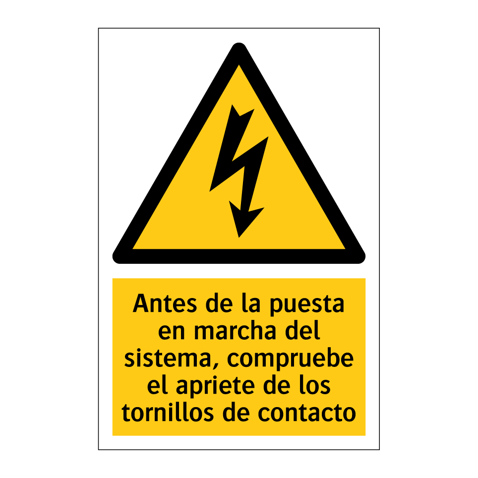 Antes de la puesta en marcha del sistema, compruebe el apriete de los tornillos de contacto