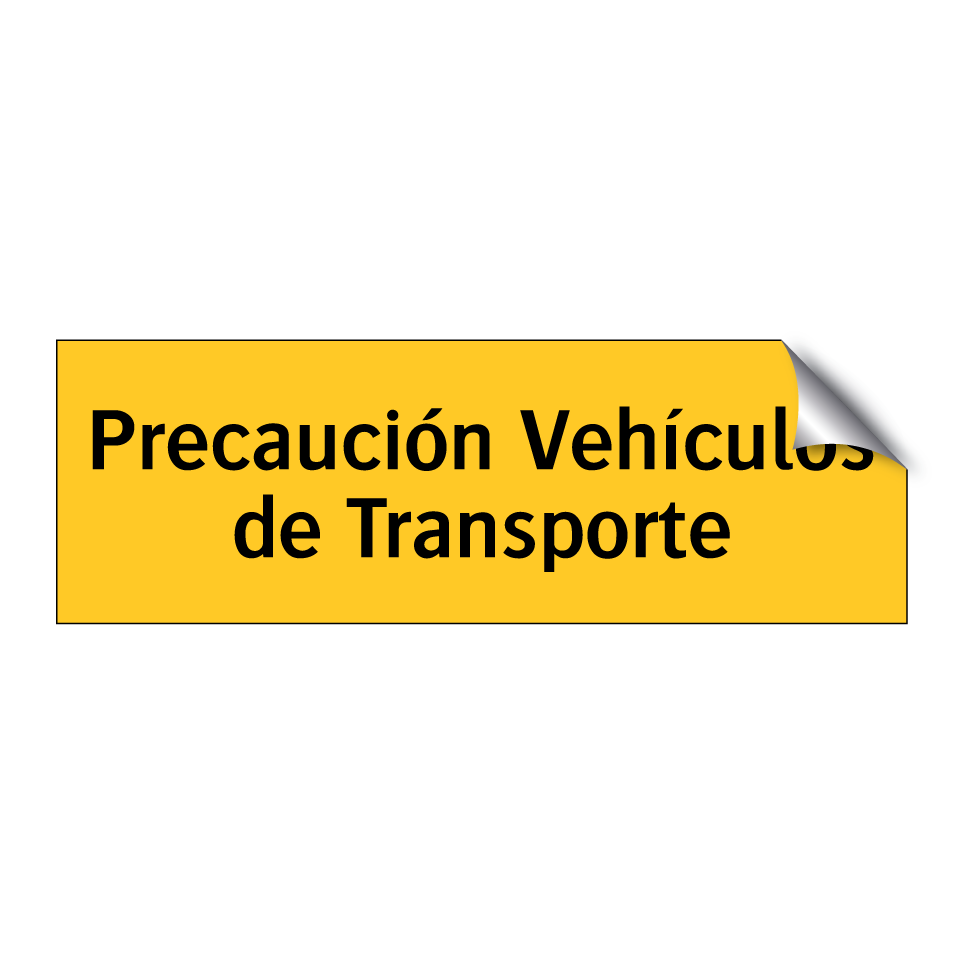Precaución Vehículos de Transporte