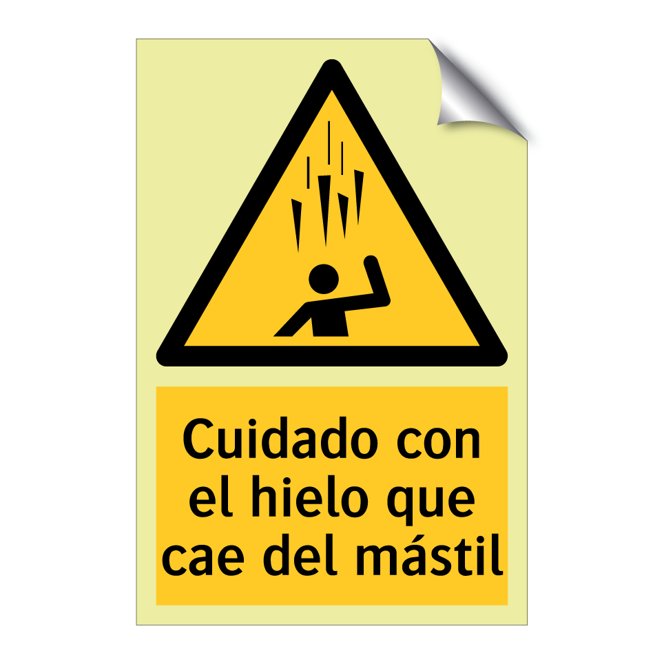Cuidado con el hielo que cae del mástil