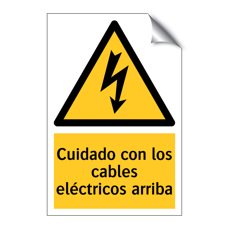 Cuidado con los cables eléctricos arriba
