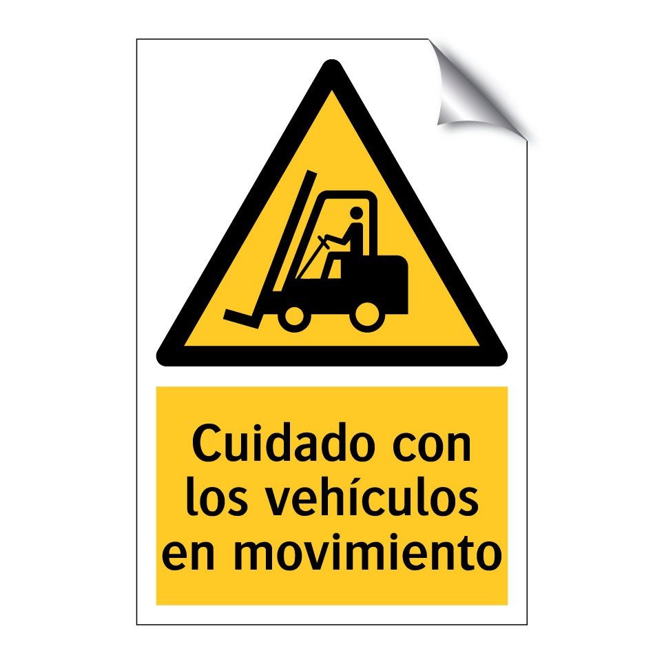 Cuidado con los vehículos en movimiento