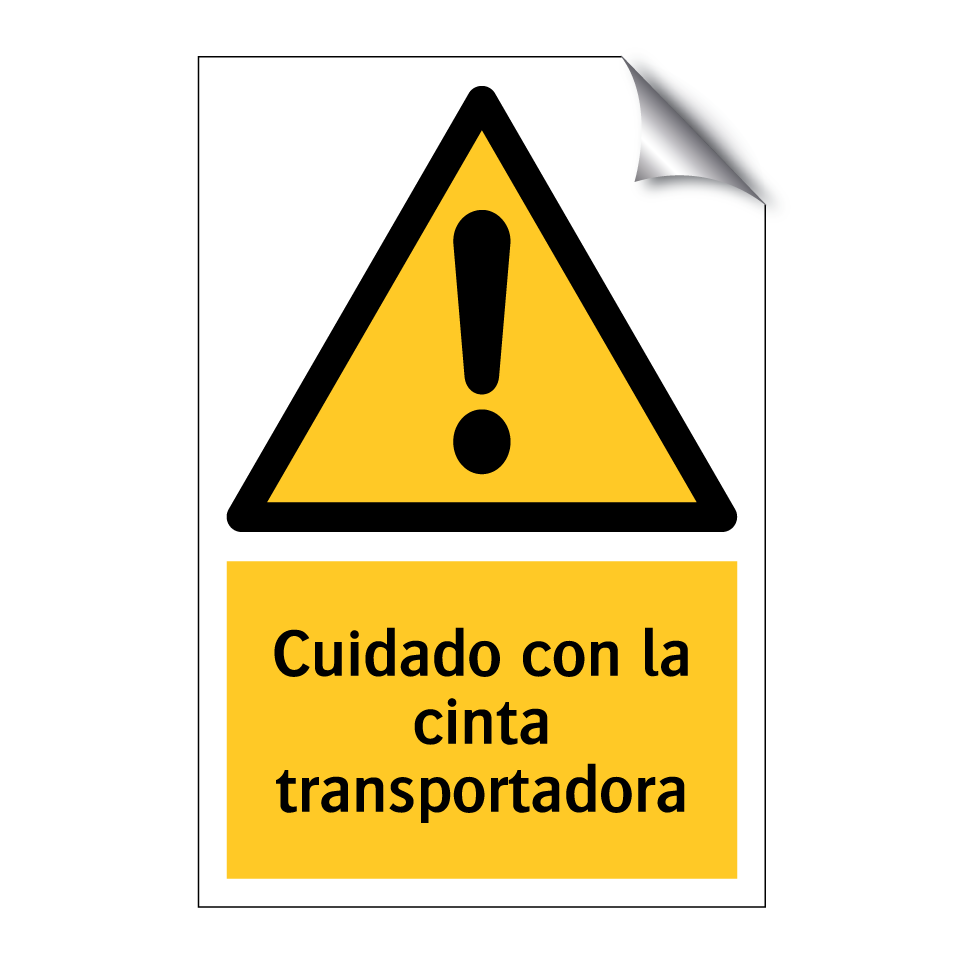 Cuidado con la cinta transportadora