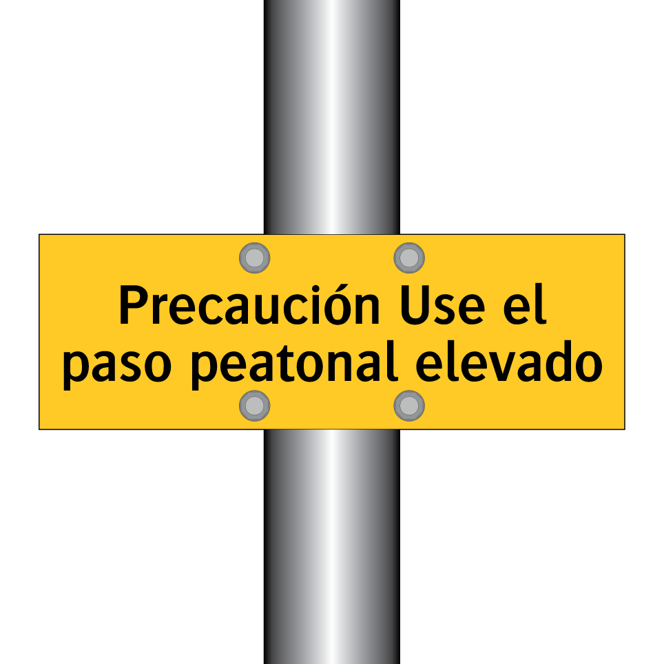 Precaución Use el paso peatonal elevado