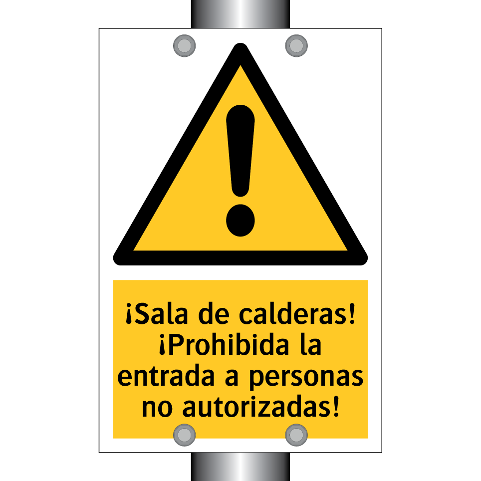 ¡Sala de calderas! ¡Prohibida la entrada a personas no autorizadas!