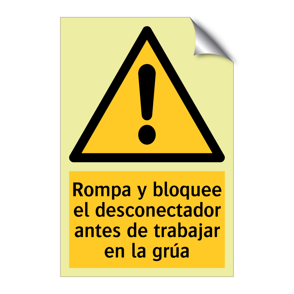 Rompa y bloquee el desconectador antes de trabajar en la grúa