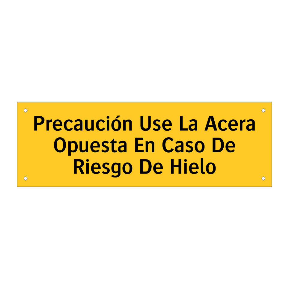 Precaución Use La Acera Opuesta En Caso De Riesgo De Hielo