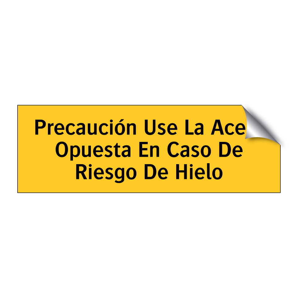 Precaución Use La Acera Opuesta En Caso De Riesgo De Hielo