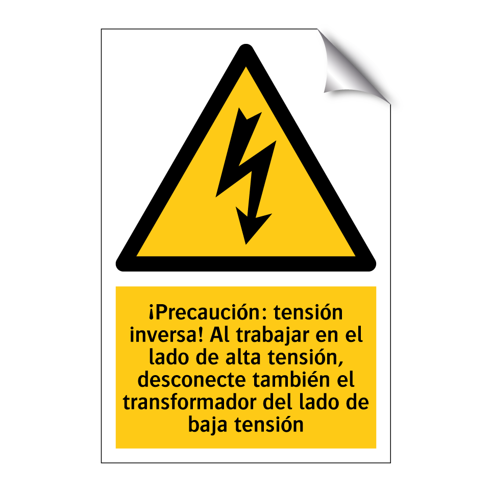 ¡Precaución: tensión inversa! Al trabajar en el lado de alta tensión, desconecte también el transformador del lado de baja tensión
