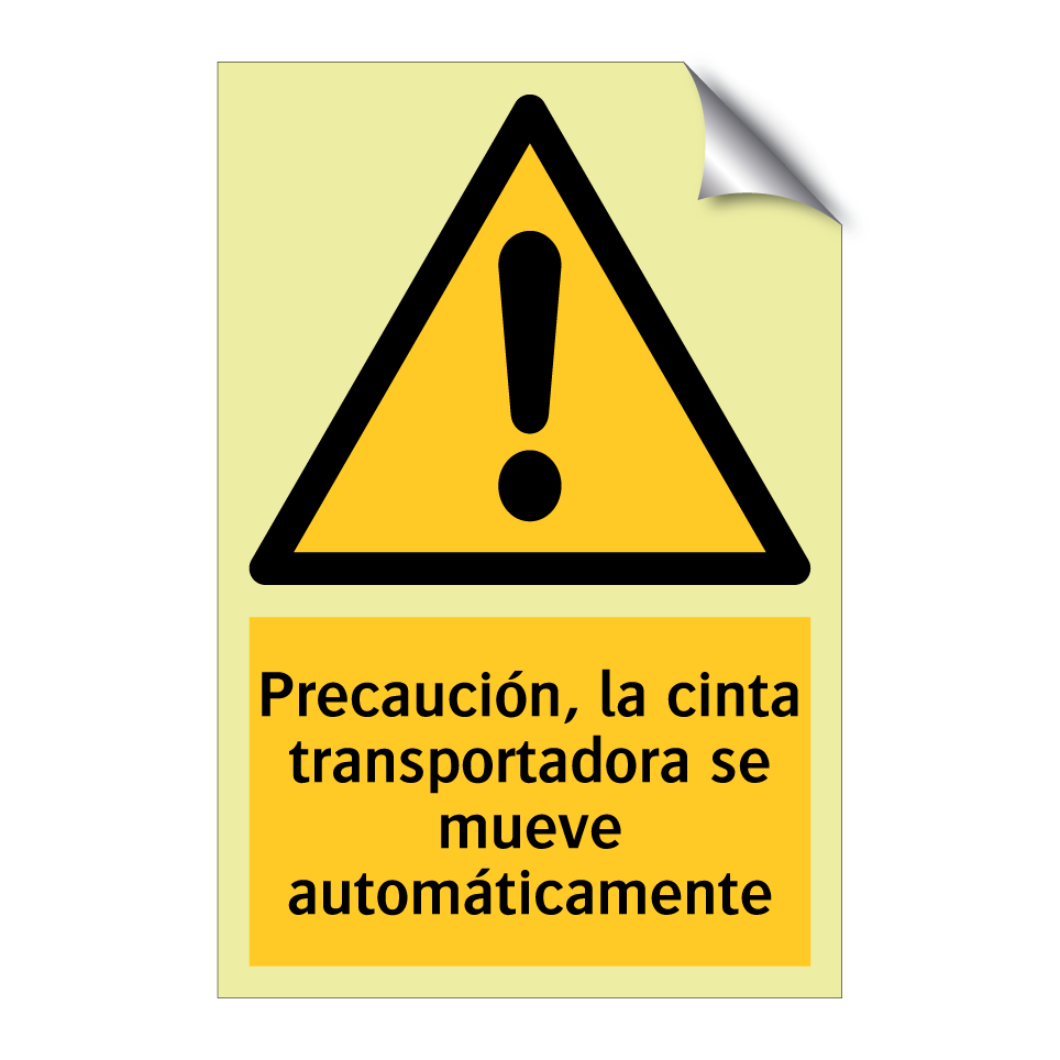 Precaución, la cinta transportadora se mueve automáticamente