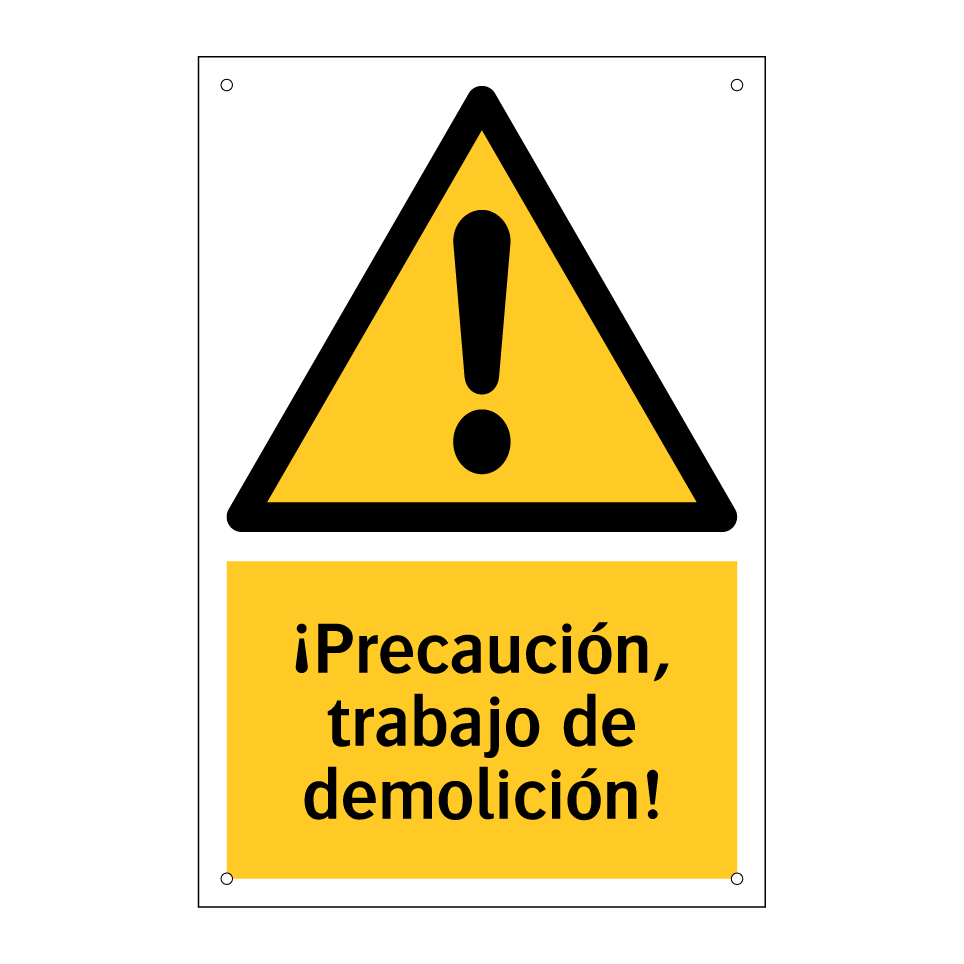 ¡Precaución, trabajo de demolición!