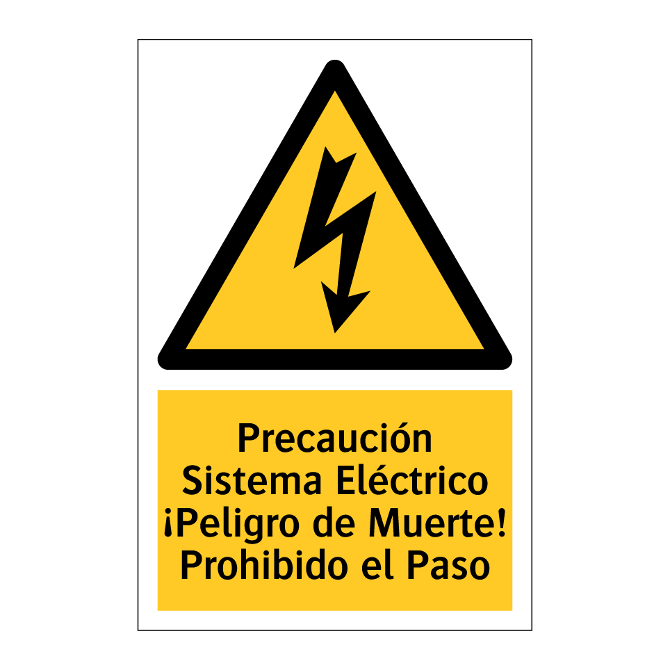 Precaución Sistema Eléctrico ¡Peligro de Muerte! Prohibido el Paso
