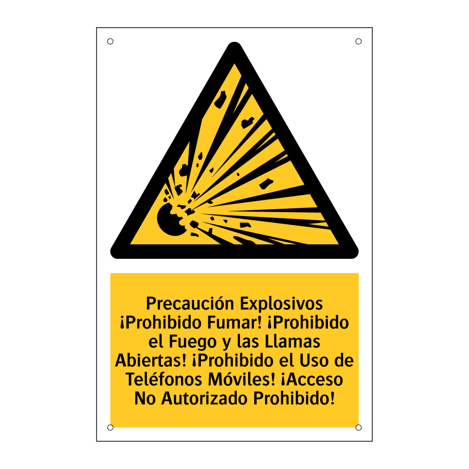 Precaución Explosivos ¡Prohibido Fumar! ¡Prohibido el Fuego y las Llamas Abiertas! ¡Prohibido el Uso de Teléfonos Móviles! ¡Acceso No Autorizado Prohibido!