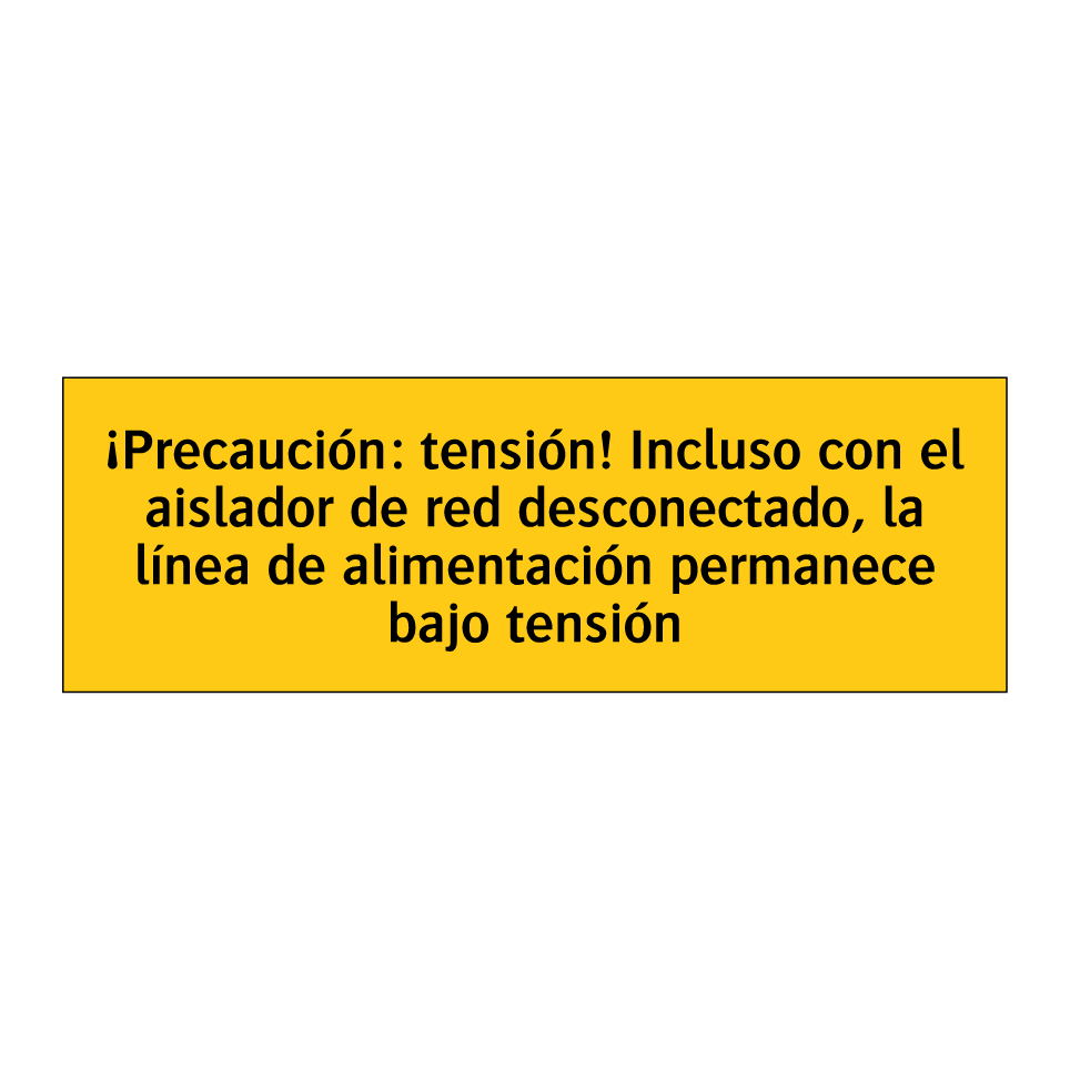 ¡Precaución: tensión! Incluso con el aislador de red desconectado, la línea de alimentación permanece bajo tensión